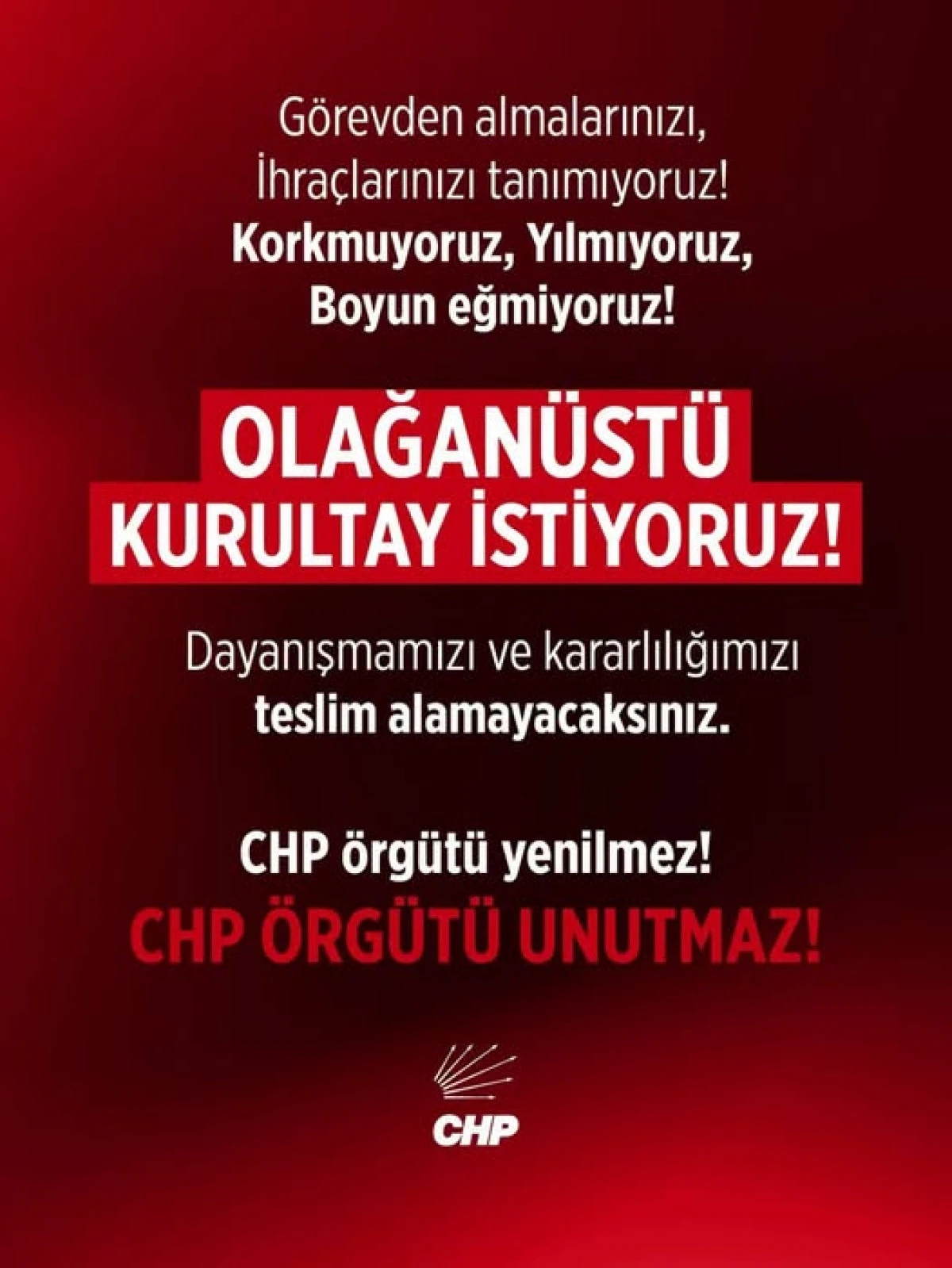 CHP Merkez İl&ccedil;e&rsquo;den Sert &Ccedil;ıkış: &ldquo;Boyun Eğmiyoruz, Olağan&uuml;st&uuml; Kurultay İstiyoruz!&rdquo;