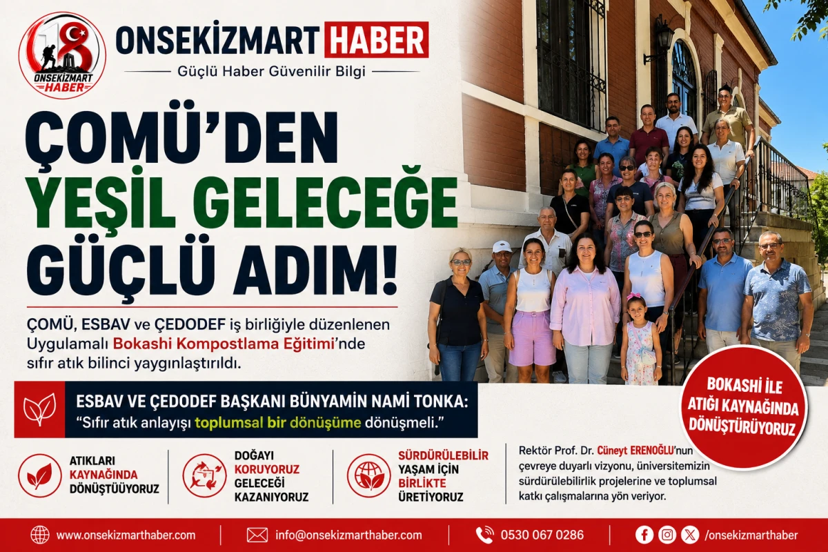 &Ccedil;OM&Uuml;&rsquo;den Yeşil Geleceğe G&uuml;&ccedil;l&uuml; Adım: Atıklar Bokashi Y&ouml;ntemiyle Toprağa Kazandırılıyor