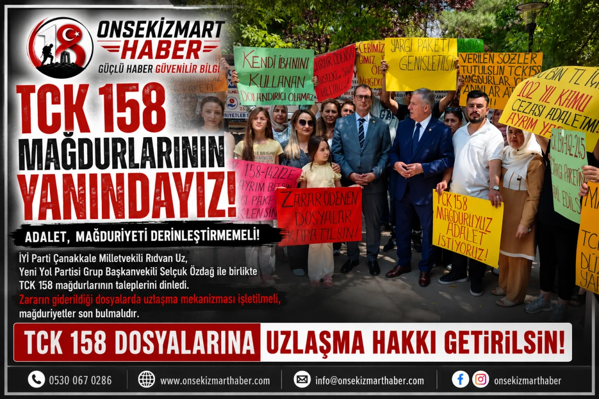 İYİ Partili Rıdvan Uz&rsquo;dan TCK 158 Mağdurlarına Destek: &ldquo;Adalet, Mağduriyeti Derinleştirmemeli&rdquo;