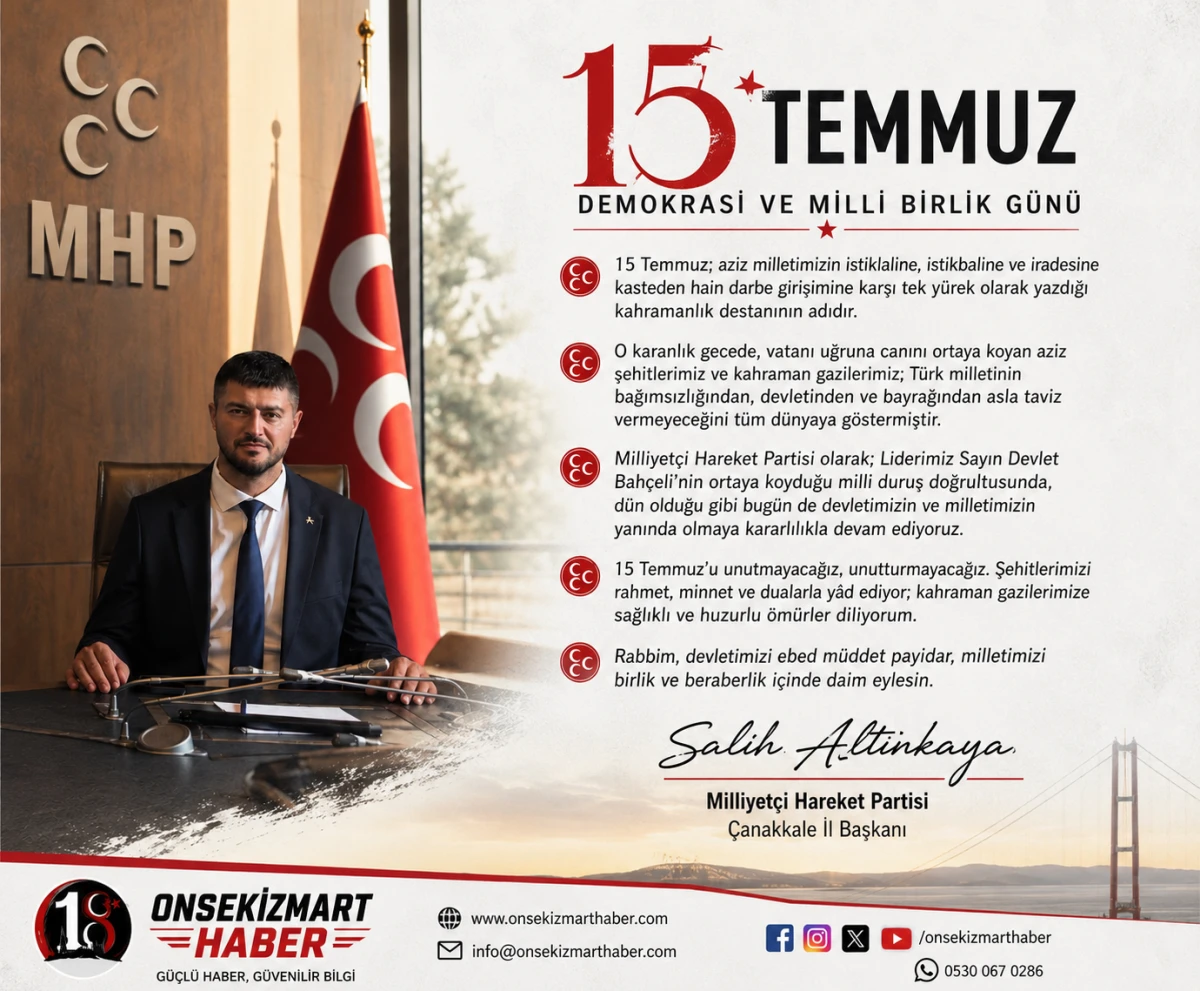 Salih Altınkaya: &ldquo;15 Temmuz&rsquo;u Unutmayacağız, Unutturmayacağız&rdquo;