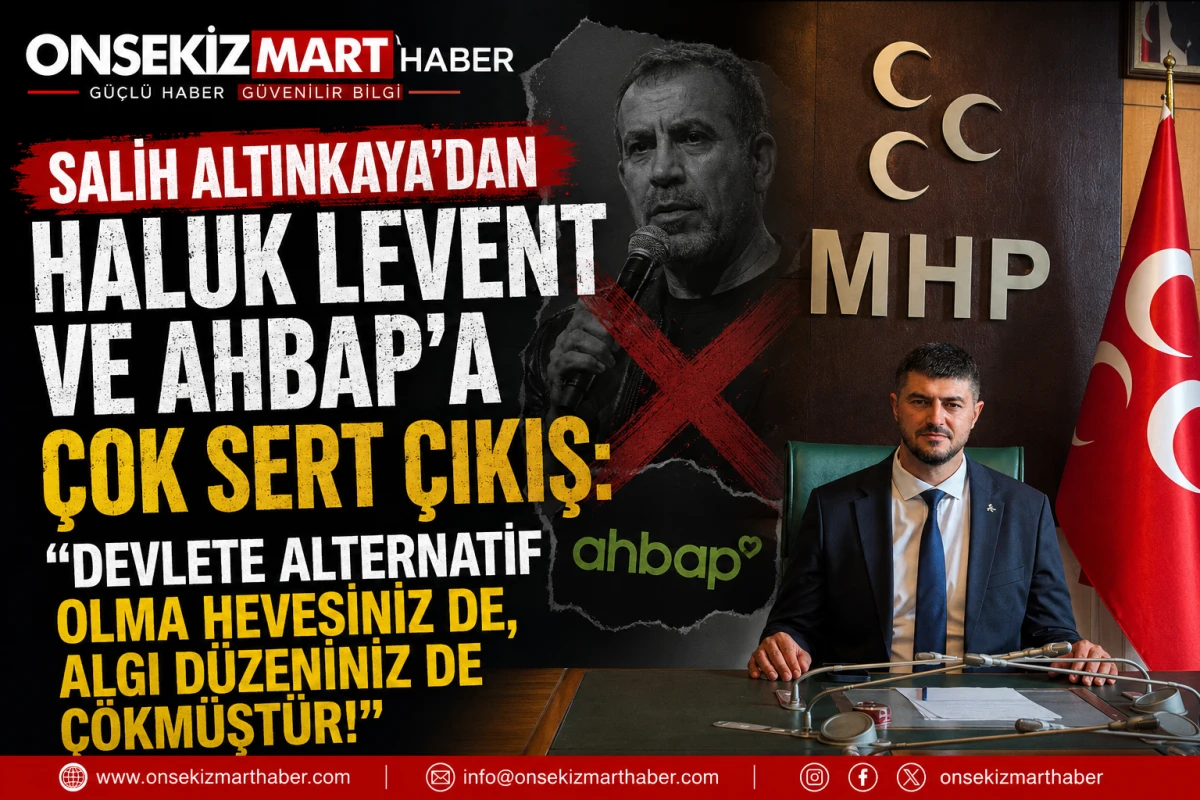 SALİH ALTINKAYA&rsquo;DAN HALUK LEVENT VE AHBAP&rsquo;A &Ccedil;OK SERT &Ccedil;IKIŞ: &ldquo;DEVLETE ALTERNATİF OLMA HEVESİNİZ DE, ALGI D&Uuml;ZENİNİZ DE &Ccedil;&Ouml;KM&Uuml;ŞT&Uuml;R!&rdquo;
