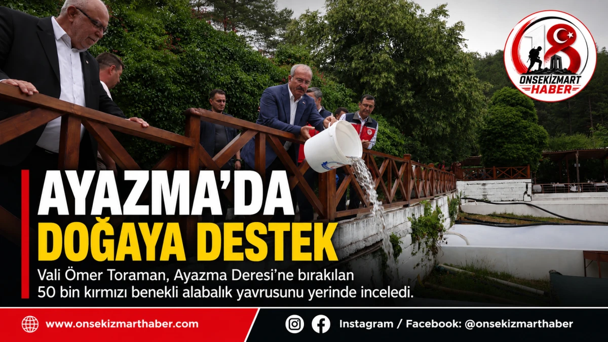 Vali Toraman&rsquo;dan Ayazma&rsquo;da Hem Doğa Hem &Uuml;retim Mesajı