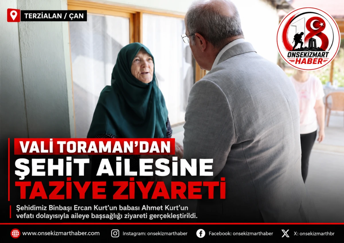 Vali Toraman&rsquo;dan Şehit Ailesine Taziye Ziyareti